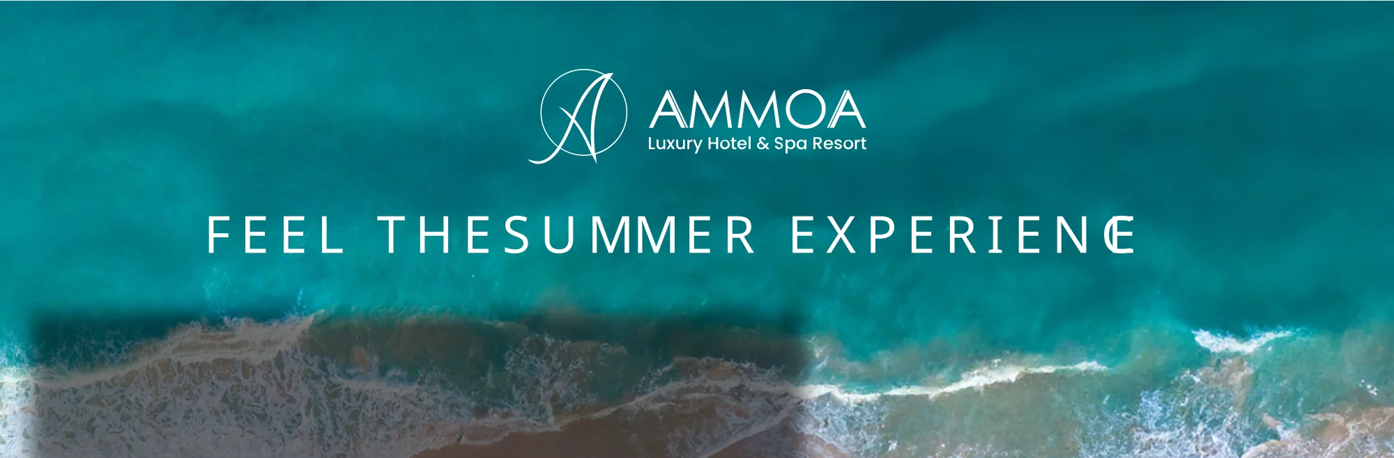 AMMOA – Feel the Summer Experience, Luxury Hotel & Spa Resort